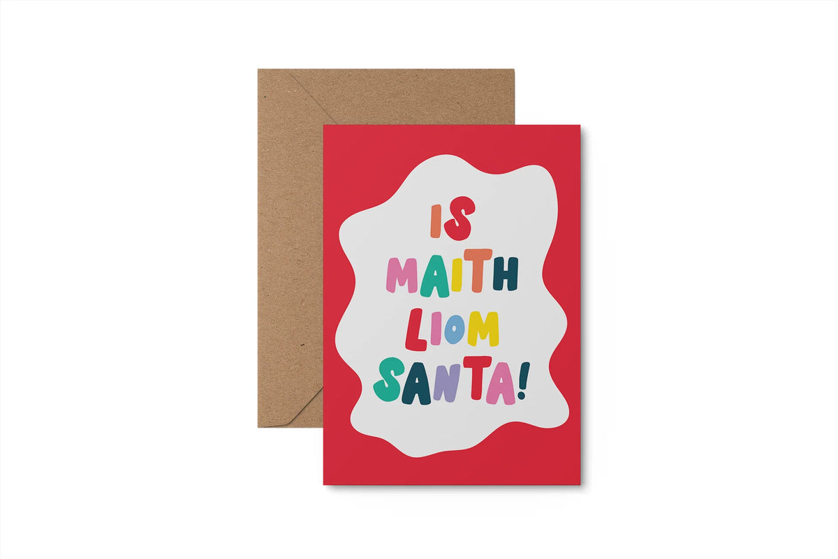 Is Maith Liom Santa | Irish Christmas Card | Slieve Studio