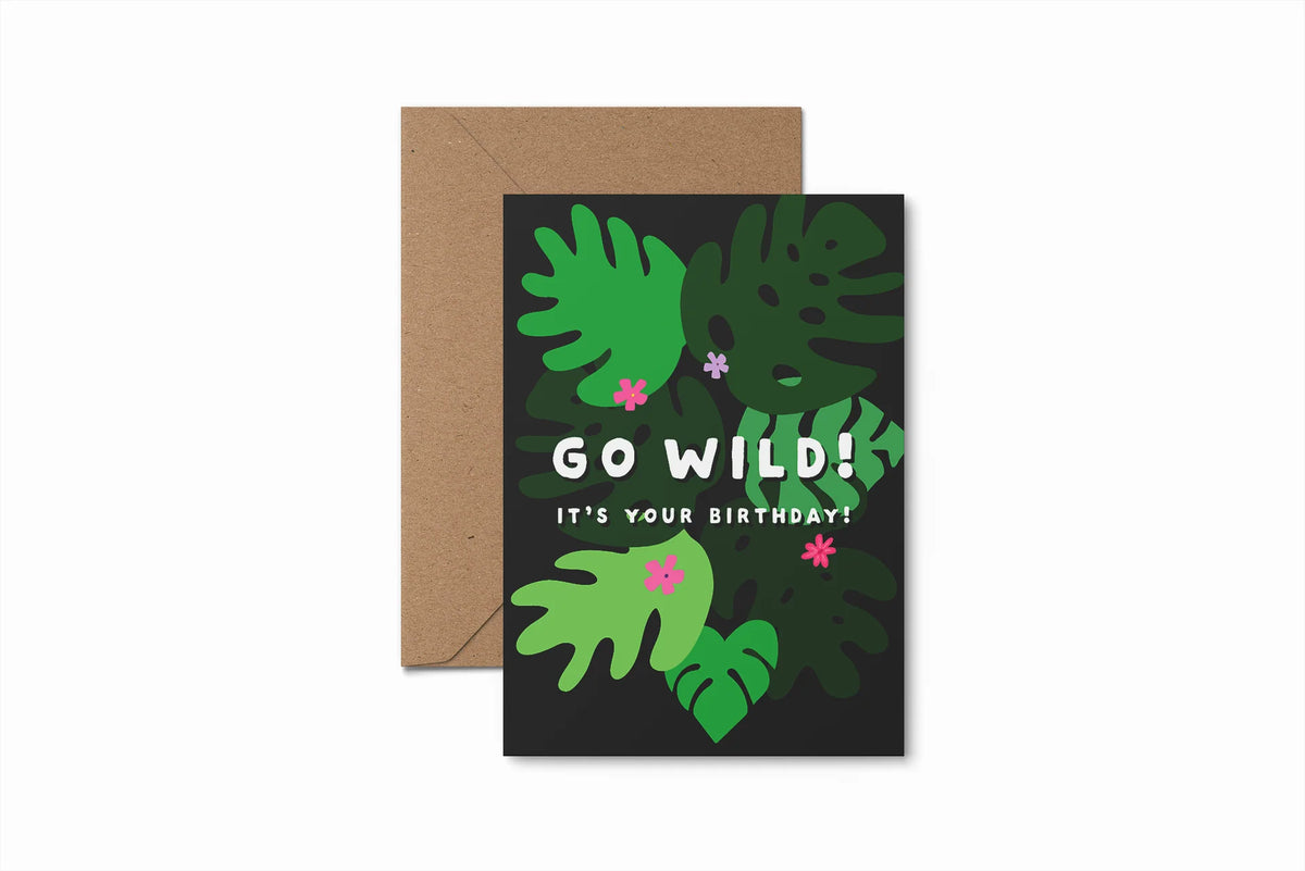 Go Wild | Birthday Card | Slieve Studio